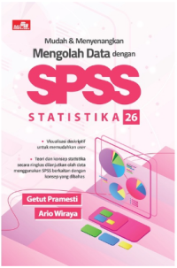 Mudah dan menyenangkan Mengolah Data dengan SPSS Statistika 26