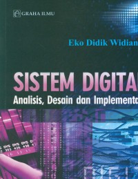 Sistem digital : analisis, desain dan implementasi