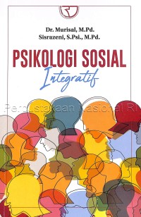 Psikologi sosial : integratif