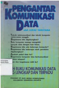 Pengantar komunikasi data: sebuah buku komunikasi data yang lengkap dan terpadu