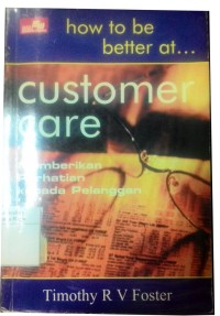 How to be better at... customer care: memberikan perhatian kepada pelanggan