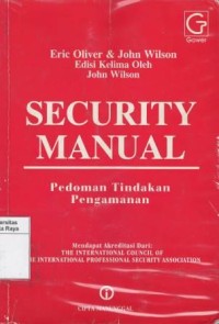 Security manual = pedoman tindakan pengamanan