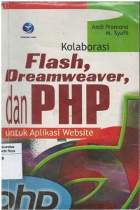 Kolaborasi flash, dreamweaver dan PHP untuk aplikasi website