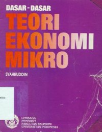 Dasar-dasar teori ekonomi mikro