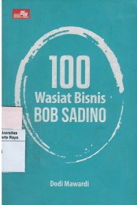 100 wasiat bisnis Bob Sadino