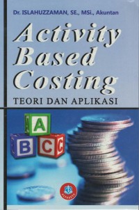 Activity based costing: teori dan aplikasi