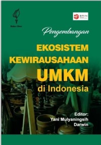 Pengembangan ekosistem kewirasusahaan UMKM di Indonesia
