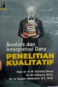 Analisis dan interpretasi data: penelitian kualitatif