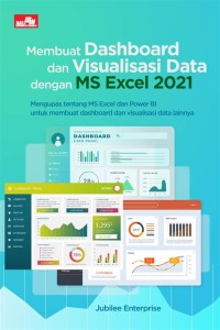 Membuat dashboard dan visualisasi data dengan MS Exel 2021