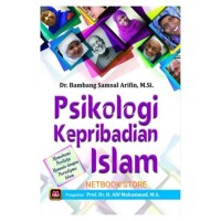 Psikologi Kepribadian Islam (Memahami Perilaku Manusia Dengan Paradigma Islam)