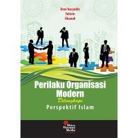 Perilaku organisasi modern: Dilengkapi perspektif islam