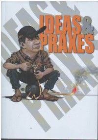 Ideas & praxes : catatan sahabat tentang Hermawan 