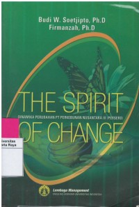 The spirit of change : dinamika perubahan Pt. perkebunan nusantara III ( persero )
