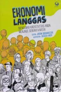 Ekonomi Langgas : mengubah kreativitas anda menjadi sebuah karier