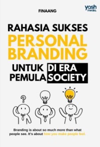 Rahasia sukses personal branding untuk di era pemula society