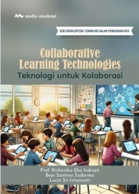Collaborative learning technologies: Teknologi untuk kolaborasi