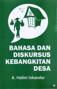 Bahasa dan diskursus kebangkitan desa