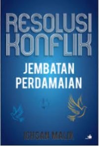 Resolusi Konflik: Jembatan Perdamaian