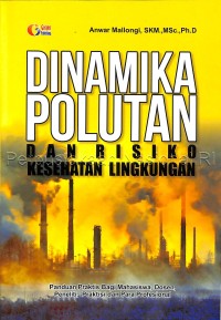 Dinamika polutan dan risiko kesehatan lingkungan