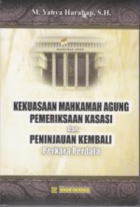 Kekuasaan Mahkamah Agung pemeriksaan kasasi dan peninjauan kembali perkara perdata