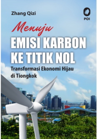 Menuju emisi karbon ke titik nol: Transformasi ekonomi hijau di Tiongkok