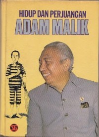 Hidup dan perjuangan Adam Malik