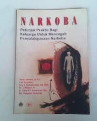 Narkoba : petunjuk praktis bagi keluarga untuk mencegah penyalahgunaan narkoba