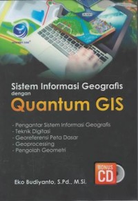 Sistem informasi geografis dengan quantum GIS