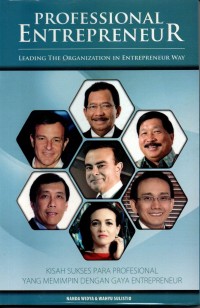 Professional Entrepreneur: Leading The Organization In Entrepreneur Way : kisah sukses para profesioal yang memimpin edengan gaya entrepeneur