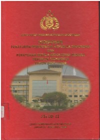 Himpunan peraturan pemerintah Republik Indonesia dan peraturan kepala kepolisian negara Republik Indonesia tahun 2007-2008 Jilid II