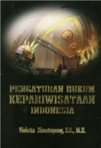Pengaturan hukum kepariwisataan Indonesia